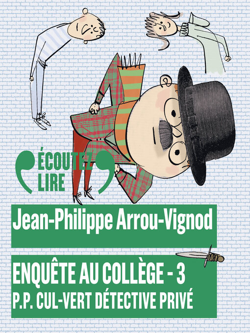 Title details for Enquête au collège (Tome 3)--P.P. Cul-Vert détective privé by Jean-Philippe Arrou-Vignod - Available